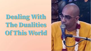 Braj Chandra Prabhu lecture on Dealing With The Dualities Of This World