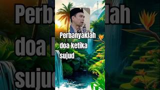 Perbanyaklah doa ketika sedang bersijud