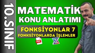 10. Sınıf matematik |  fonksiyonlar 7 |  fonksiyonlarda işlemler 🚩PDF 🚩