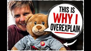 The Real Reason You Over explain | It's Not What You Think