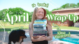 APRIL WRAP-UP 🌿 reading 16 books \u0026 finding new favorites!