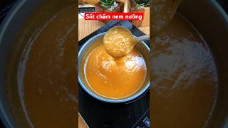 Sốt chấm nem nướng thơm bùi sáng mịn, ngon tuyệt cú mèo #shots  #cookingvideo #short_video