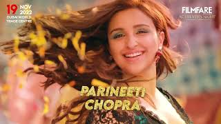 Meet  Parineeti Chopra at the Filmfare Middle East Achievers Night 2022!