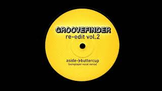 Groovefinder - Buttercup (Sureplayer Vocal Remix)