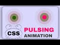 ANIMATED PULSING CSS ANIMATION - USING HTML AND CSS