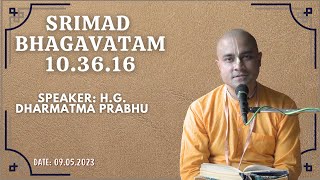 Dharmatma Prabhu_SB-10.36.16_09.05.2023