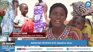 MARCHÉ PÉTÉVO GTC BANGUI RCA