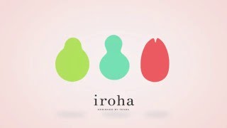 iroha Türkiye'de (Designed by TENGA)