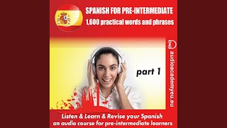 Chapter 7.4 - Spanish for Pre-Intermediate_Part 01