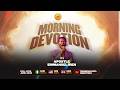 MORNING DEVOTION  WITH APOSTLE EMMANUEL IREN  | 10TH JUNE   2026