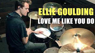 Ellie Goulding - Love Me Like You Do - Drum Cover
