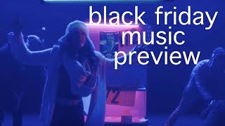 Black Friday Music Preview