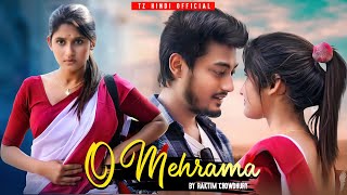 O Mehrama | Sad Romantic Love Story | TZ Hindi Official 2022 | #Tzhindi