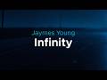 Jaymes Young - Infinity | lyrics