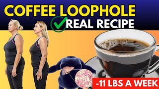 COFFEE LOOPHOLE RECIPE 🔥 STEP BY STEP ✅ 7 SECOND COFFEE LOOPHOLE DIET - Coffee Loophole Weight Loss