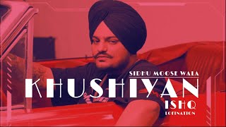 Khushiyan - Sidhu Moose Wala (Audio) | New Song 2023