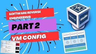 Software Reverse Engineering Part 2: Configure VirtualBox