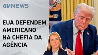 Governo Trump considera pedir reformas para permanecer na OMS; Deysi Cioccari comenta