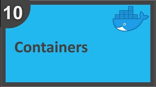 Docker Beginner Tutorial 10 - What are Docker Containers | How to create Docker Containers