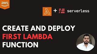 Create Your First Lambda Function using Serverless and Deploy it