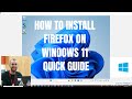 HOW TO INSTALL FIREFOX ON WINDOWS 11