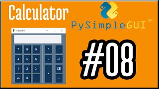 Python PysimpleGUI - Calculator project 1 - Tutorial #08