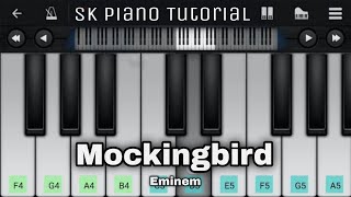 MOCKINGBIRD (from Eminem) - Piano Tutorial