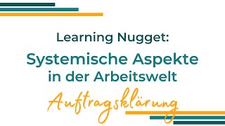 Systemische Aspekte in der Arbeitswelt: Auftragsklärung