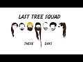 Last Tree Squad - These Days