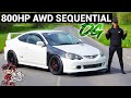 OFFICIALLY GASSED 800HP 4WD SEQUENTIAL INTEGRA TYPE R REVIEW