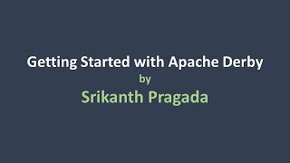 Getting Started with Apache Derby