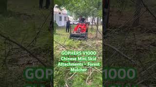 GOPHERS V1000 Chinese Mini Skid Attachments - Forest Mulcher #skidsteerloader#skidsteerattachments