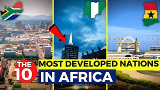 The 10 Most Developed African Countries 2023...