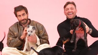 Jake Gyllenhaal and Conor McGregor: The Puppy Interview