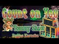 Count on you -  Tommy Shaw reggae (karaoke version)