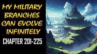 My military branches can Evolve Infinitely Audiobook Chapter 201-225