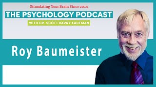 Overcoming the Power of Bad with Roy Baumeister || The Psychology Podcast