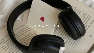 Sabrina Carpenter - Feather ( sped up )