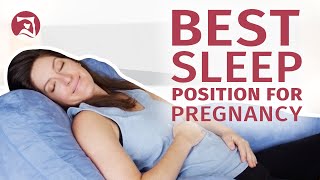 The Best Sleeping Position For Pregnancy - Do You Know What It is?