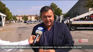 JOE FORMAGGIO: «BENVENUTI AGLI STRANIERI CHE LAVORANO, VIA I DELINQUENTI» | 16/09/2020