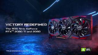 ROG Strix GeForce RTX™ 2080 Ti and 2080 Graphics Cards – Victory Redefined