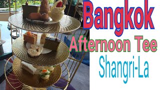 Bangkok Shangri-La HOTEL Afternoon Tea