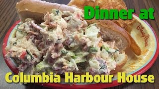 Quick Service Dinner at Columbia Harbour House | Magic Kingdom