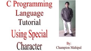 C Programming Language Tutorial 9. Using special character