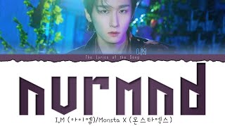 I.M (아이엠) - nvrmnd (Color Coded Lyrics Esp/Rom/Han/가사)