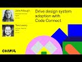 Config 2024: Drive design system adoption with Code Connect (Tom Lowry & Jake Albaugh, Figma)