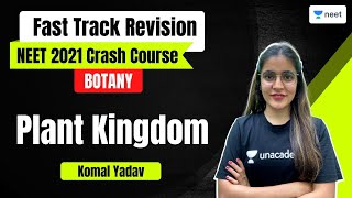 Plant Kingdom | Fast Track Revision | NEET Biology | Komal Yadav