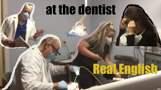 [Real Authentic American English] [Visit the dentist in the U.S.] 미국에서 치과 방문하기 English conversation