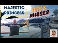 Hits and Misses on the Majestic Princess to Alaska