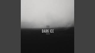 DARK ICE